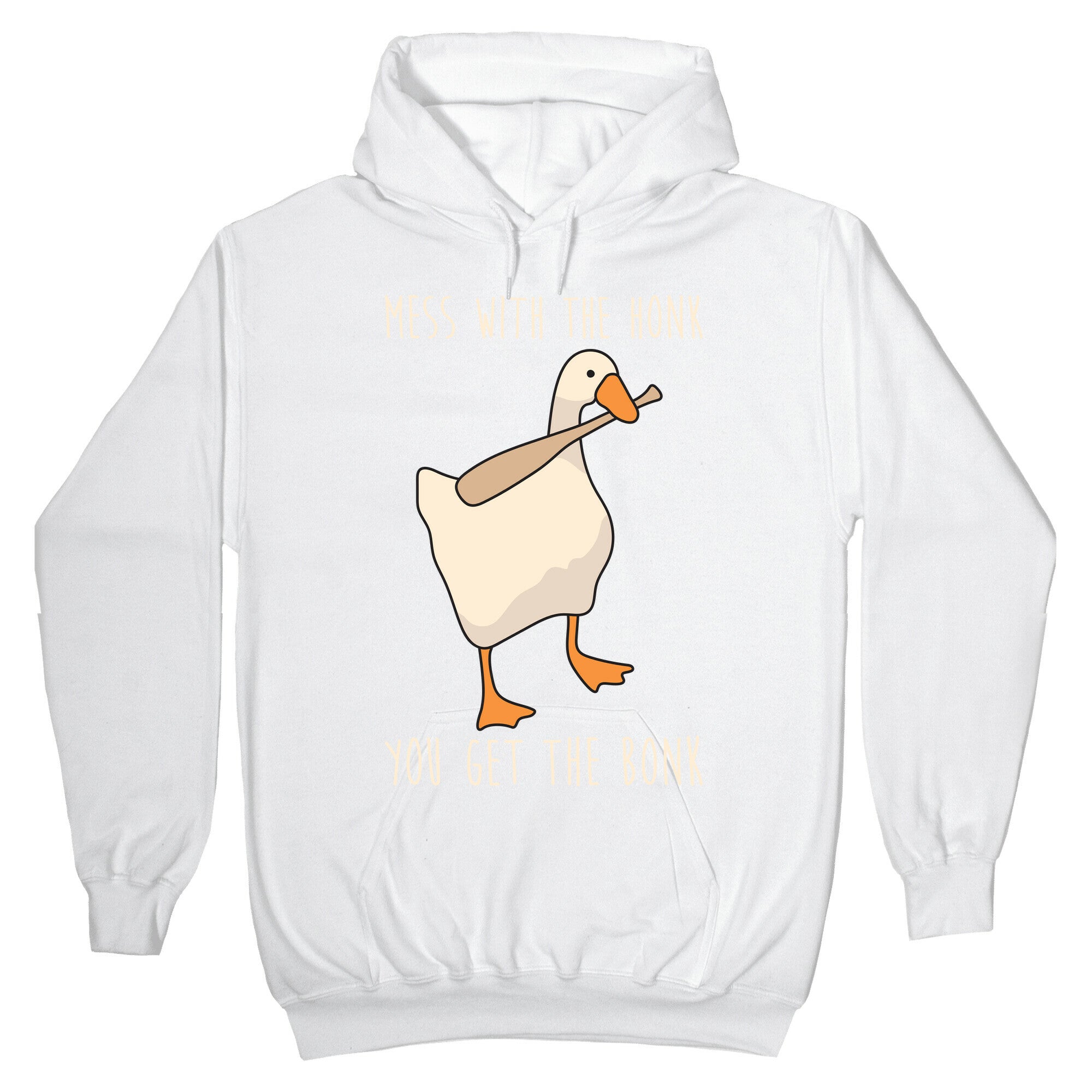 Mess With The Honk You Get The Bonk Hoodie